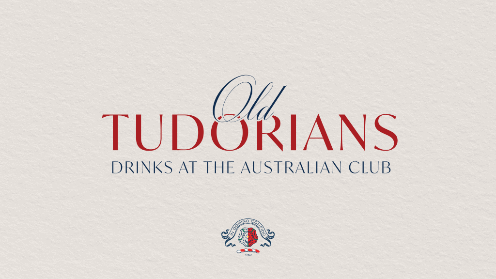 Old Tudorians Drinks at The Australian Club
